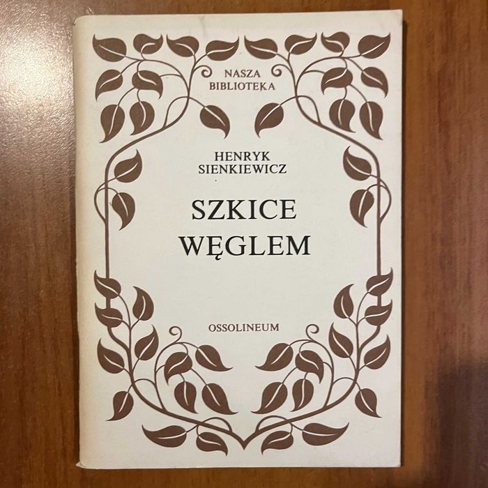 Szkice węglem ; Henryk Sienkiewicz ; Ossolineum