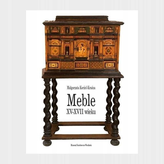 Meble XV-XVII wieku Małgorzata Korżel - Kraśna