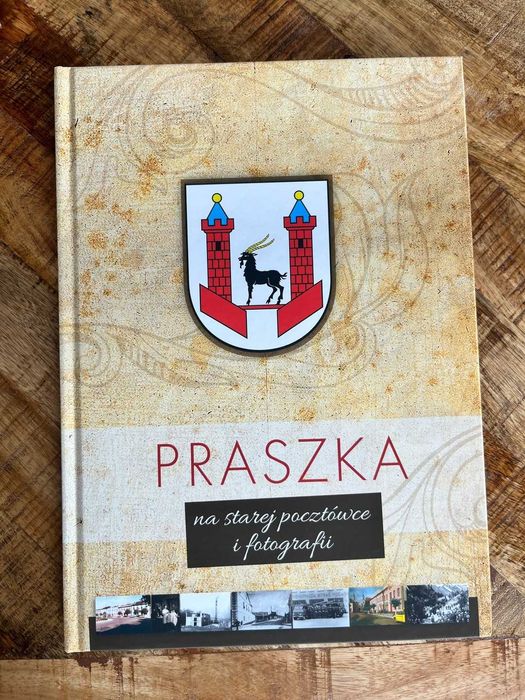 Praszka na starej pocztówce i fotografii kolej OSP straż graniczna