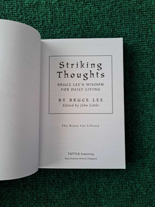 Bruce Lee's Striking Thoughts - Wisdom for Daily Living