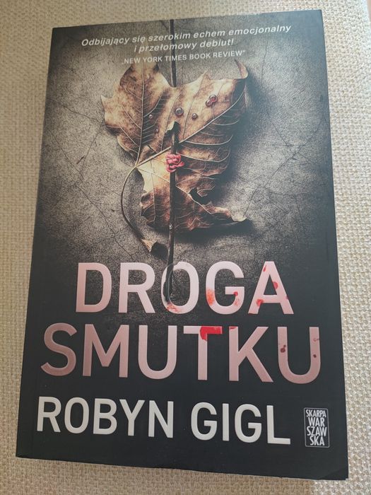 Thriller,,Droga smutku,, Robyn Gigl