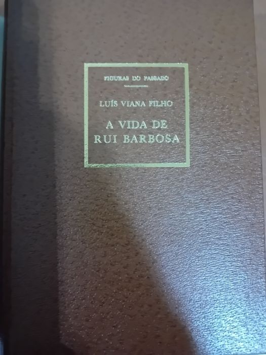 A Vida de Rui Barbosa