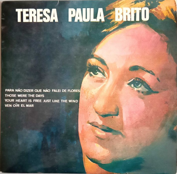 Teresa Paula Brito	- - - - -	Para Não Dizer Que Não Falei de .. - - EP