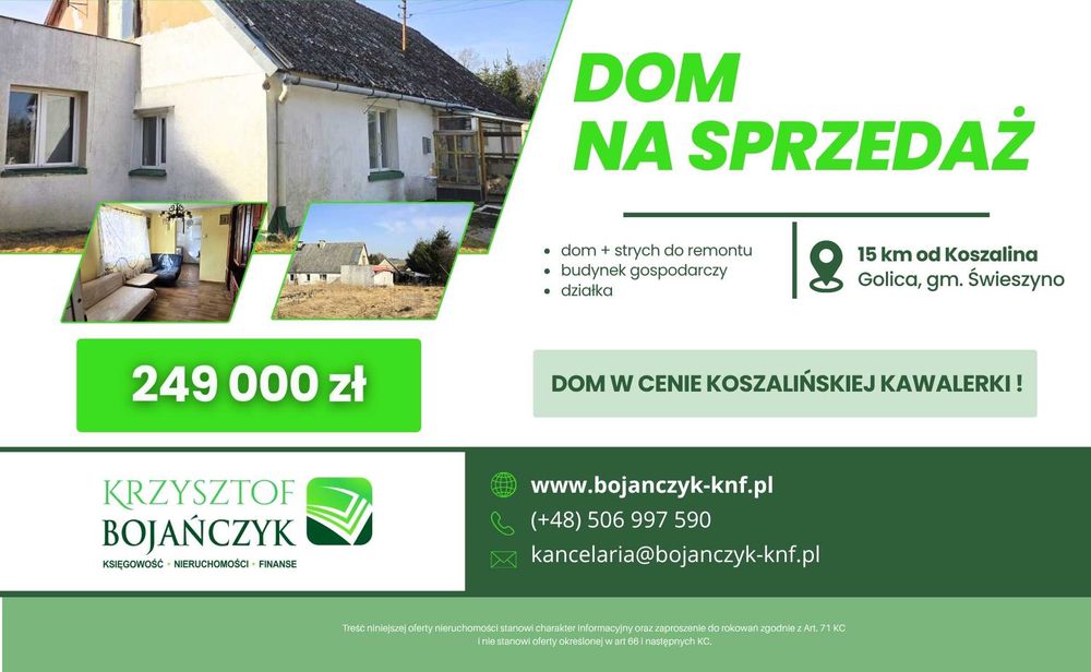 Dom + działka 1982 m2 + budynek gospodarczy - Golica 15 km od Koszalina
