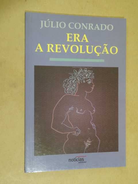 Era a Revolução de Júlio Conrado