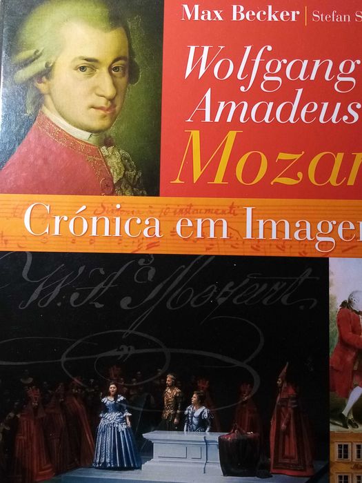 Wolfgang Amadeus MOZART - Crónica em Imagens