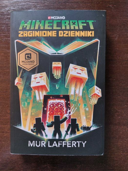 Mur Lafferty - Mojang Minecraft zaginionie dzienniki