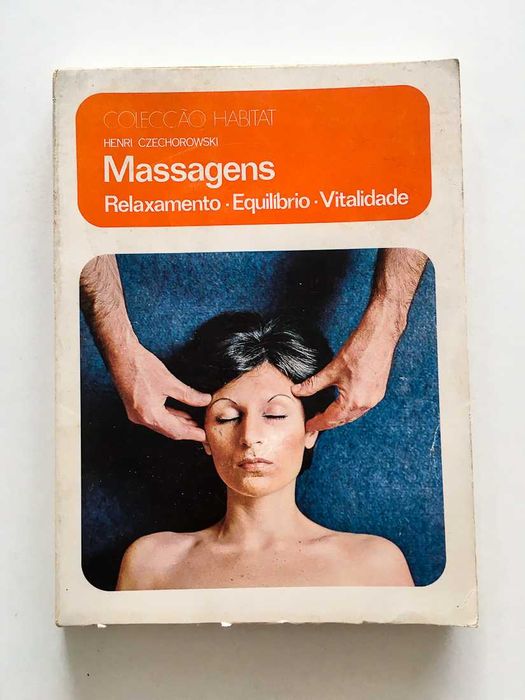 LIVRO: Massagens, Relaxamento, Equilíbrio, Vitalidade