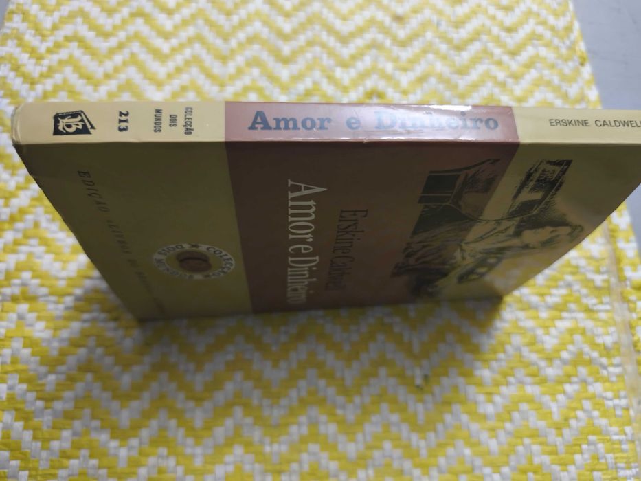 Amor e dinheiro – 
Erskine Caldwell