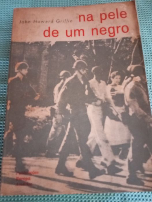 John Howard Griffin - Na pele de um negro