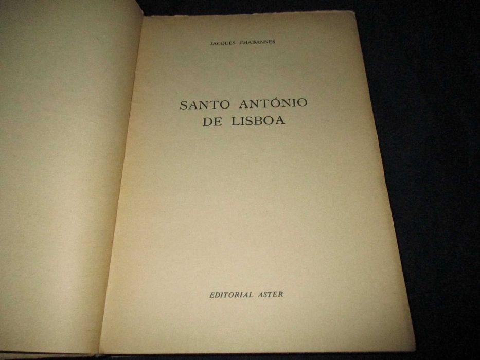 Livro Santo António de Lisboa Jacques Chabannes 1ª edição Aster