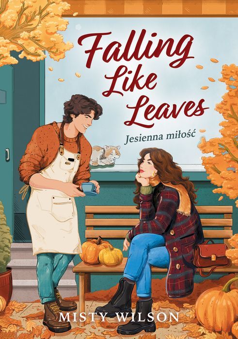 Falling Like Leaves. Jesienna Miłość Wilson Misty Misty Wilson