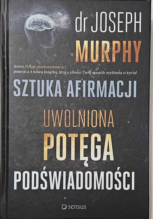 Dr Joseph Murphy - Sztuka Afirmacji