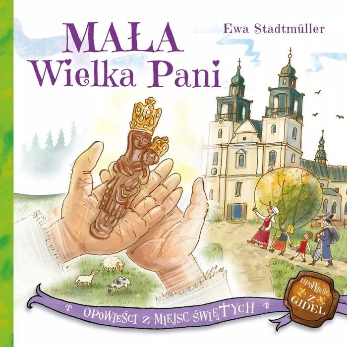 Mała Wielka Pani. Wydawnictwo Diecezjalne Sandomierz. Nowy Produkt