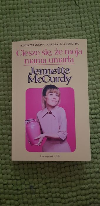 Jennette McCurdy- Cieszę się że moja mama umarła