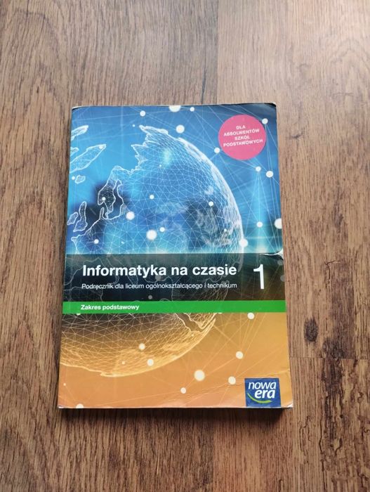 Informatyka na czasie 1. Nowa era zakres podstawowy