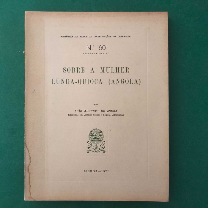 Sobre a Mulher Lunda-Quioca (Angola) - Luís Augusto de Sousa