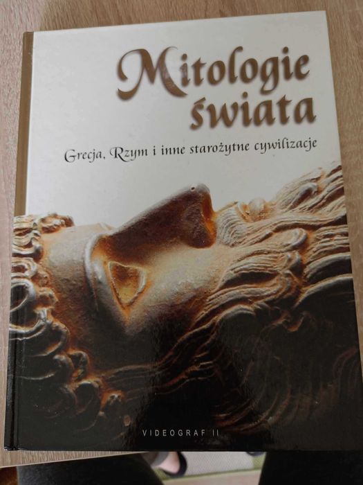 Mitologie świata - Grecja Rzym i inne starożytne cywilizacje