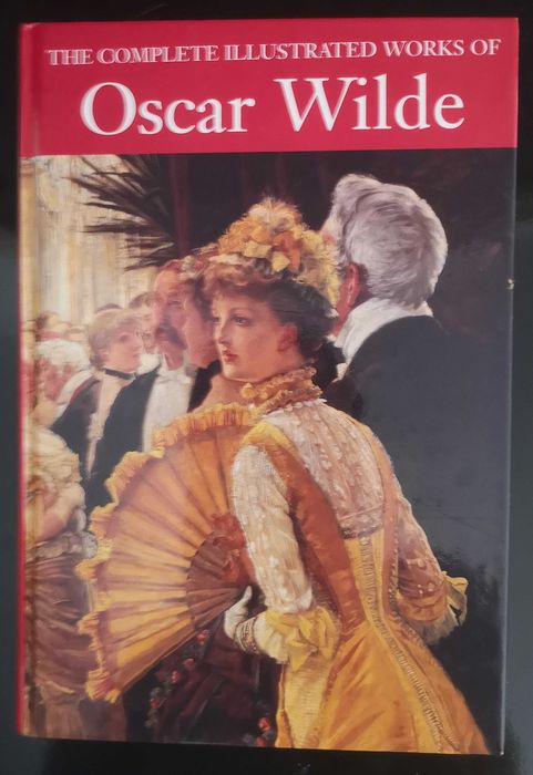 The Complete Illustrated Works of Oscar Wilde