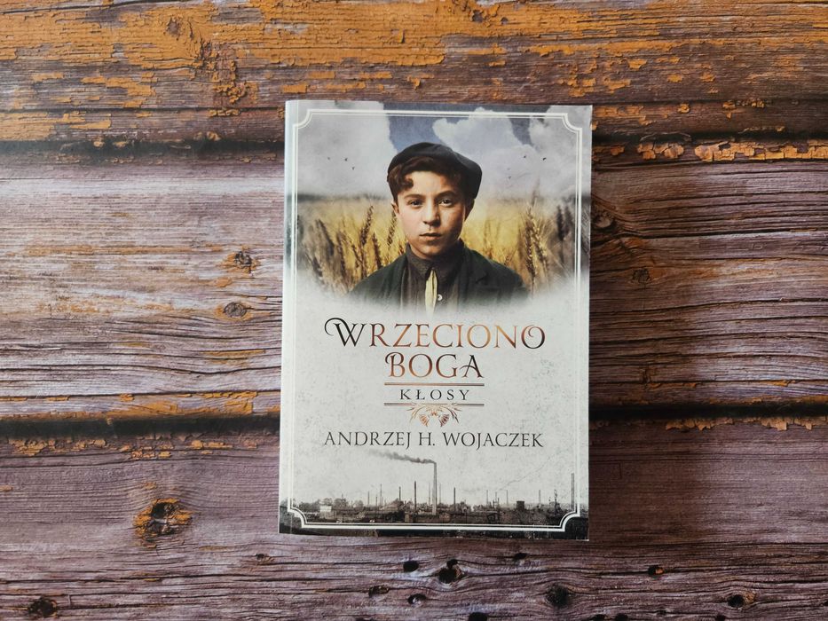 Wrzeciono Boga. Kłosy, Andrzej H. Wojaczek