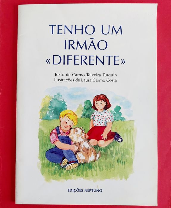 Tenho um Irmão "DIFERENTE"