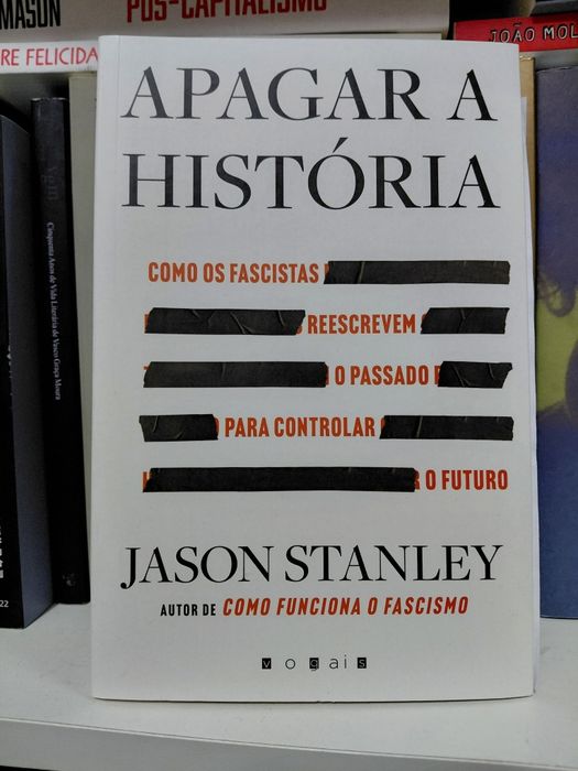 "Apagar a História"