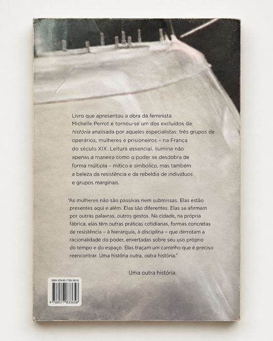 Livro Os Excluídos da História – Operários, Mulheres e Prisioneiros, de Michelle Perrot.