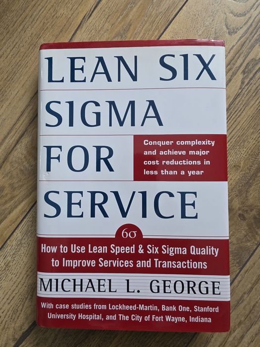 Lean Six Sigma for Service - Michael L George