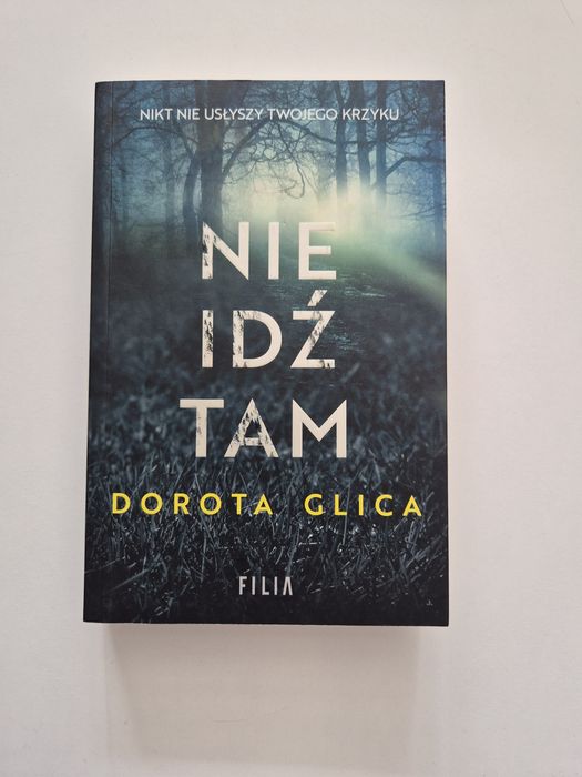 Nie idź tam, Dorota Glica
