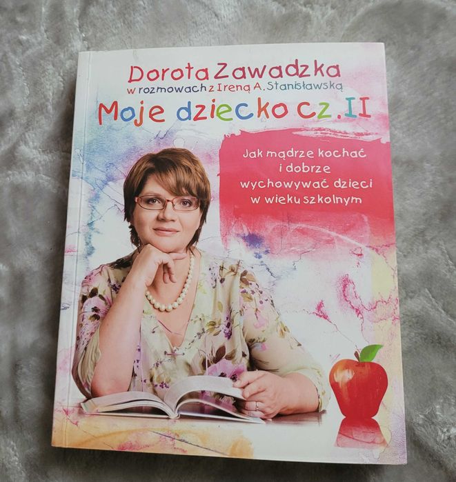 Poradnik Dorota Zawadzka Moje dziecko cz.2