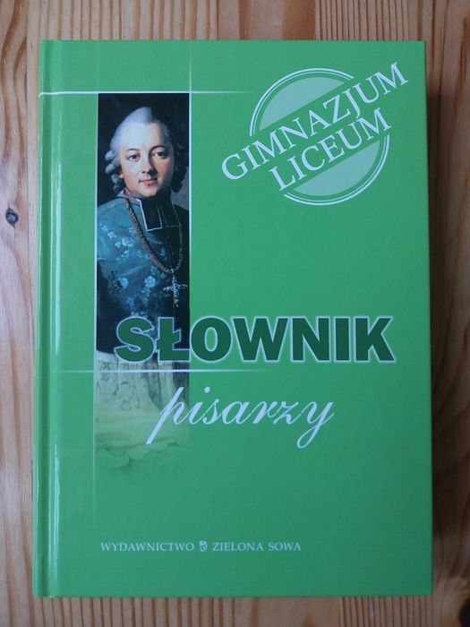 Słownik pisarzy. Praca zbiorowa. Wydawnictwo Zielona Sowa