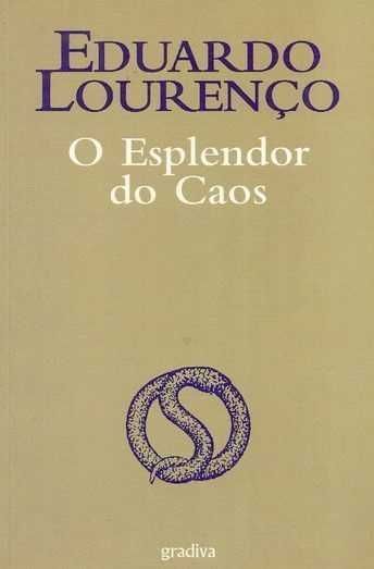 Livro O Esplendor do Caos de Eduardo Lourenço [Portes Grátis]