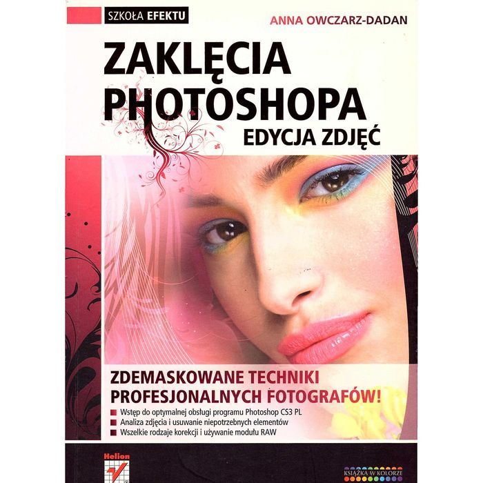 Zaklęcia Photoshopa, edycja zdjęć – Anna Owczarz-Dadan