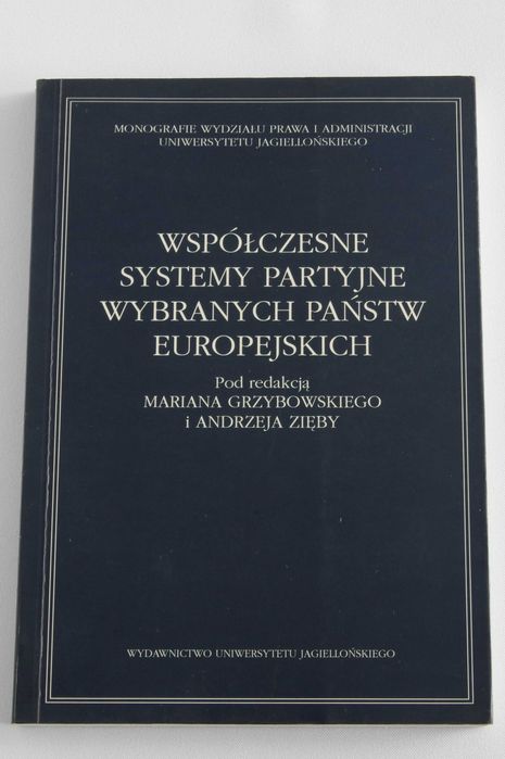"Współczesne systemy partyjne wybranych państw europejskich"