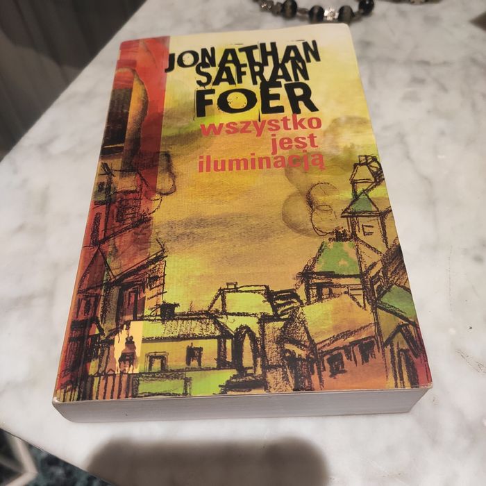 Foer Wszystko jest iluminacją