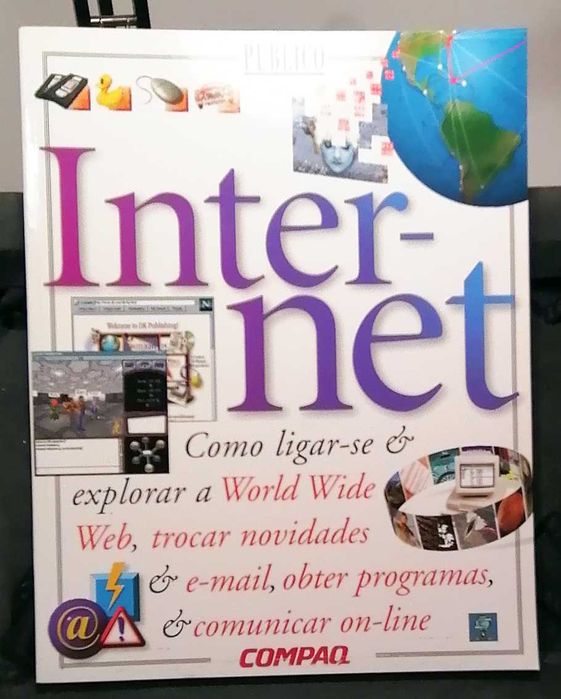 Internet - Como ligar-se & explorar a World Wide Web...