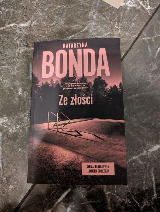 Ze złości Katarzyna Bonda