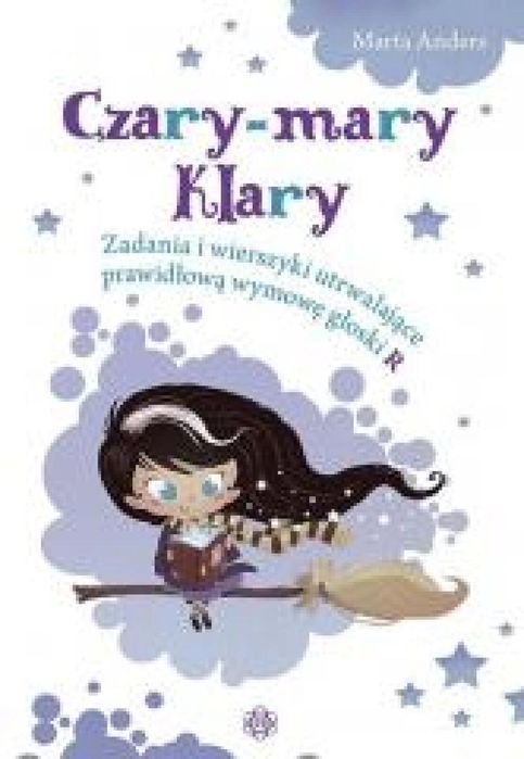 Czary - mary Klary. Zadania i wierszyki Harmonia Marta Anders Rok