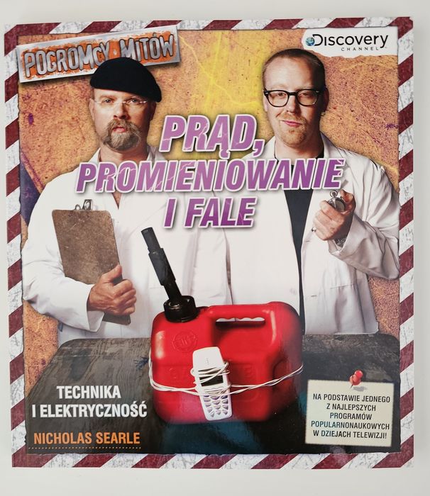 Prąd, promieniowanie i fale Pogromcy Mitów Nicholas Searle
