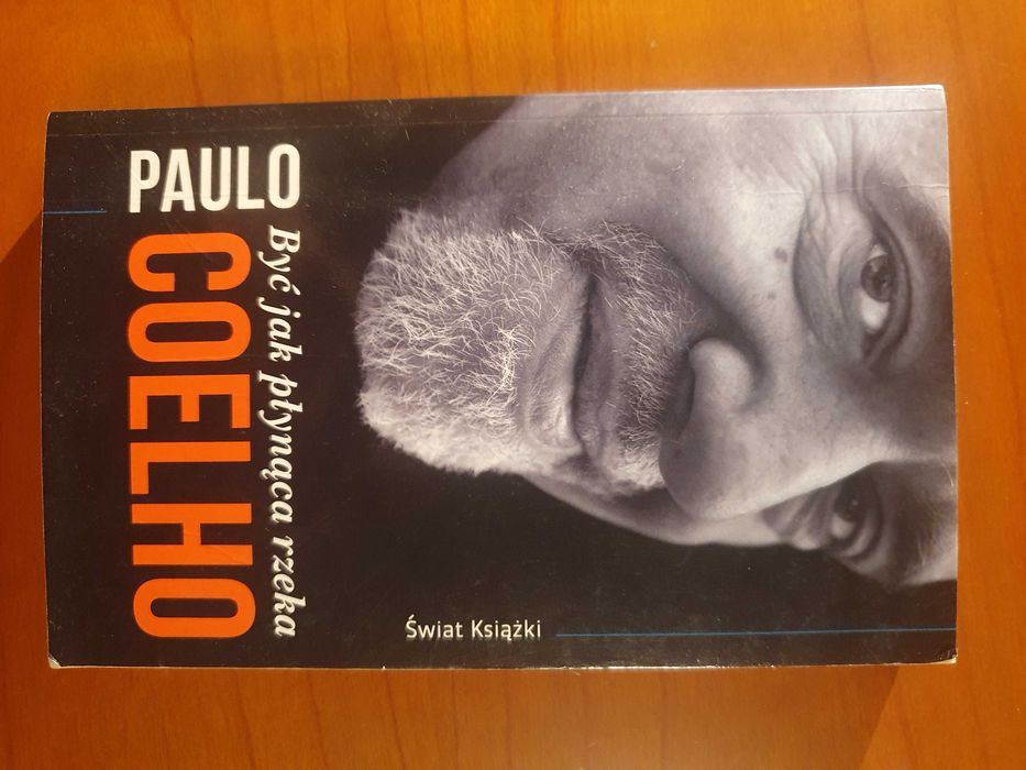 Paulo Coelho - Być jak płynąca rzeka
