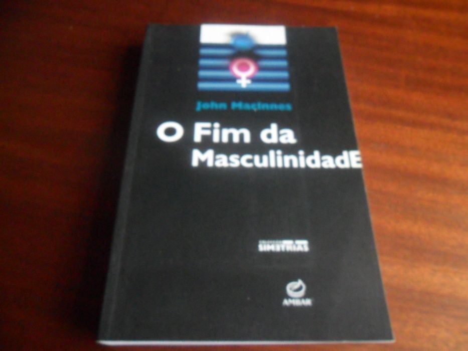 "O Fim da Masculinidade" de John Macinnes