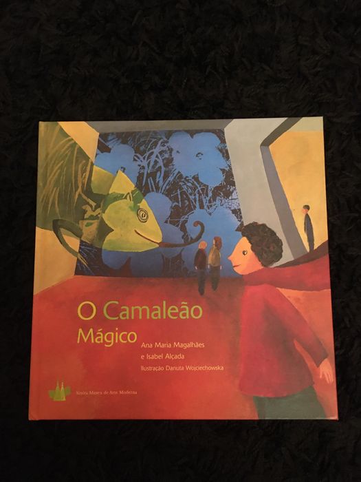 O Camaleão Mágico - Ana Maria Magalhães e Isabel Alçada