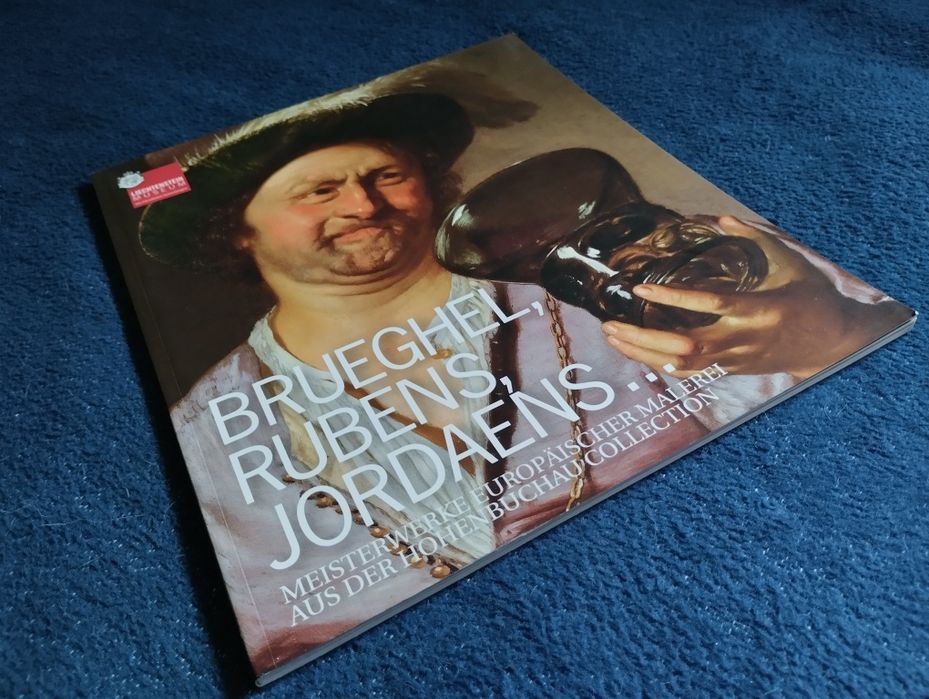 Brueghel, Rubens, Jordaens. Meisterwerke Europäischer Malerei