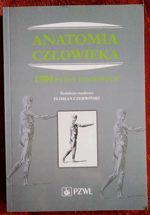 Anatomia człowieka 1500 pytań testowych red. Florian Czerwiński
