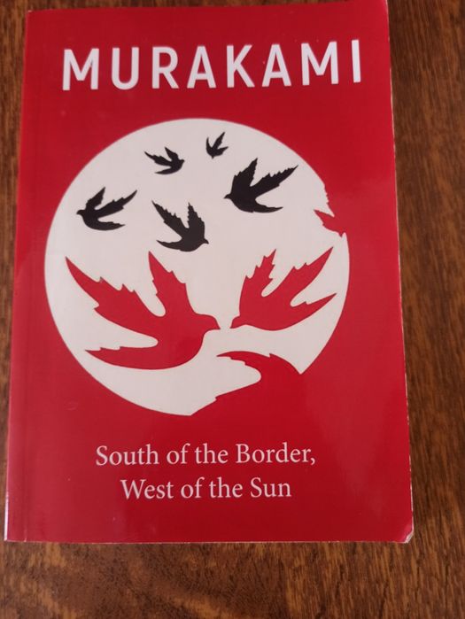 Книга South of the Border, West of the Sun, харукі муракамі