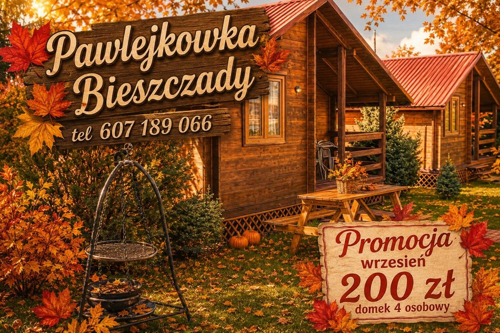 Noclegi,Bieszczady, Solina, Polańczyk domki letniskowe, wakacje, noclegi