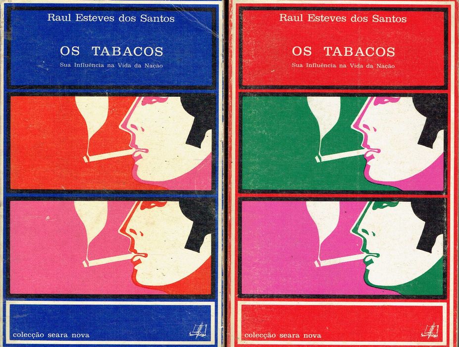 10407 Os tabacos, sua influência na vida da Nação / de Raul Esteves