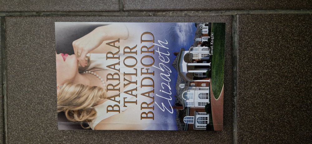 Książka Barbara Taylor Bradford Elizabeth dziewczyna musi zmagać się