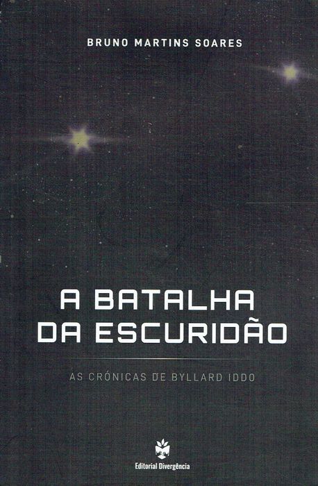 15296

A Batalha da Escuridão
de Bruno Martins Soares