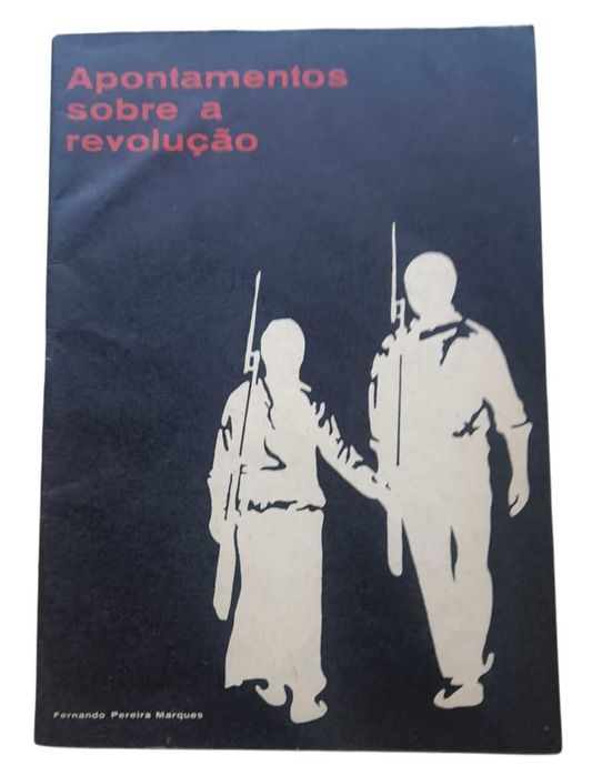 Apontamentos Sobre a Revolução, de Fernando Pereira Marques